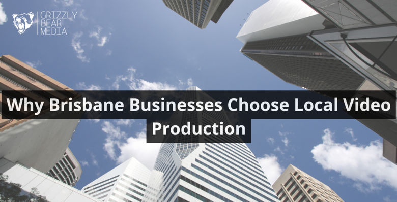 Why Brisbane Businesses Choose Local Video Production